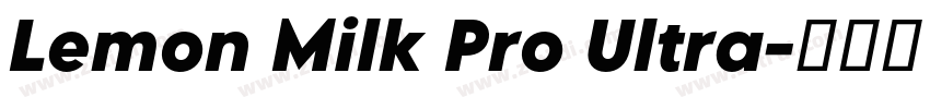 Lemon Milk Pro Ultra字体转换 Lemon Milk Pro Ultra字体转换
